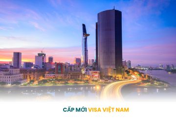 CẤP MỚI VISA VIỆT NAM