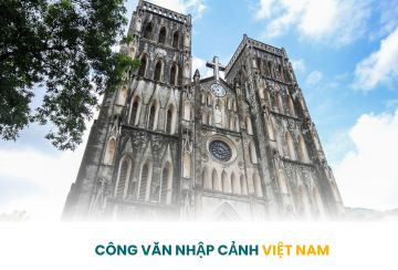 CÔNG VĂN NHẬP CẢNH VIỆT NAM