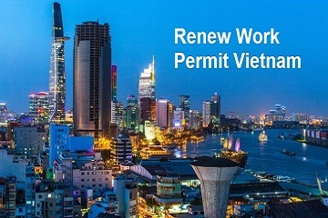 HOW TO RENEW VIETNAM WORK PERMIT FOR FOREIGNER